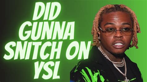 gunna snitched on ysl|did gunna snitch.